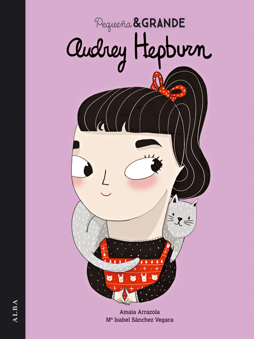 Title details for Pequeña y grande Audrey Hepburn by Maria Isabel Sánchez Vegara - Available
